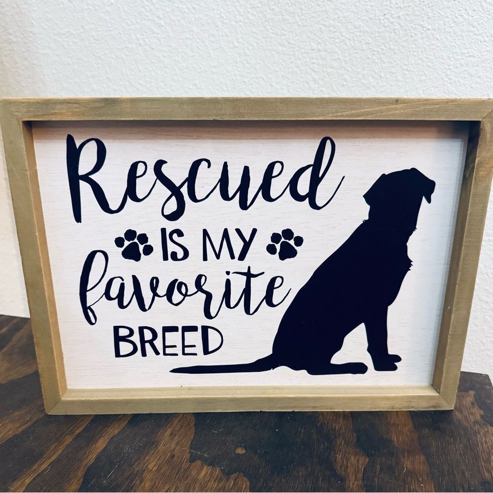 Rescued is my Favorite Breed Paw Print Farmhouse Dog Wooden Decor Sign
